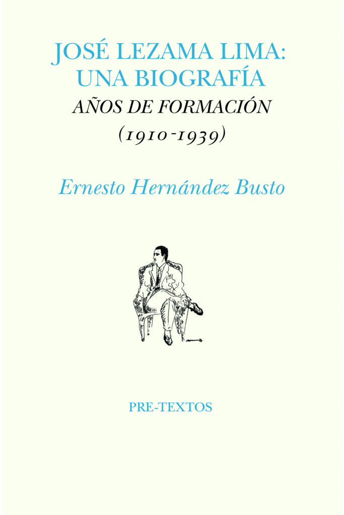 José Lezama Lima: Una biografía José Lezama Lima: Una biografía
