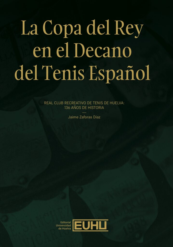 La Copa del Rey en el Decano del Tenis Español
