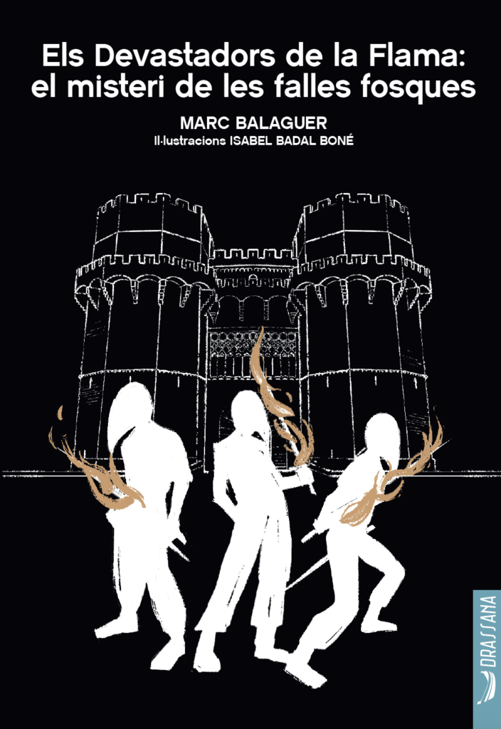 Els Devastadors de la Flama: el misteri de les falles fosques