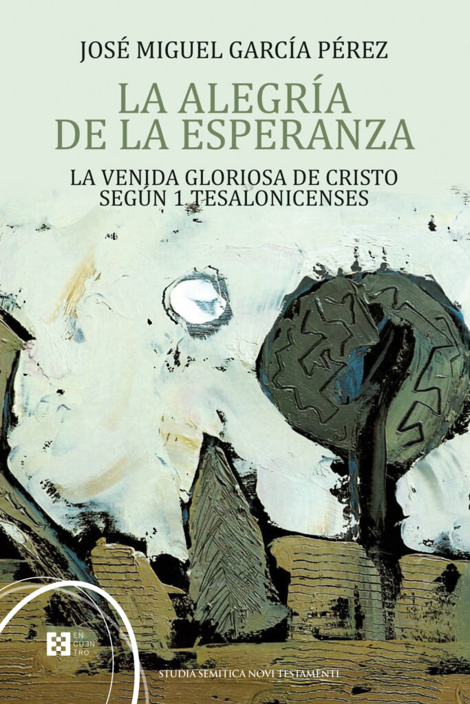 Alegria de la esperanza:venida gloriosa de cristo segun 1