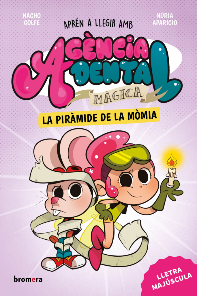 Agència Dental Màgica 3. La piràmide de la mòmia