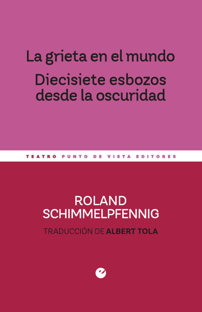 La grieta en el mundo. Diecisiete esbozos desde la oscuridad
