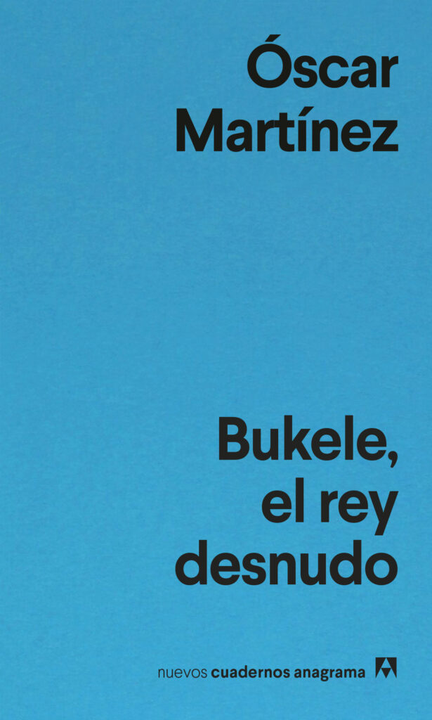 Bukele, el rey desnudo Bukele, el rey desnudo