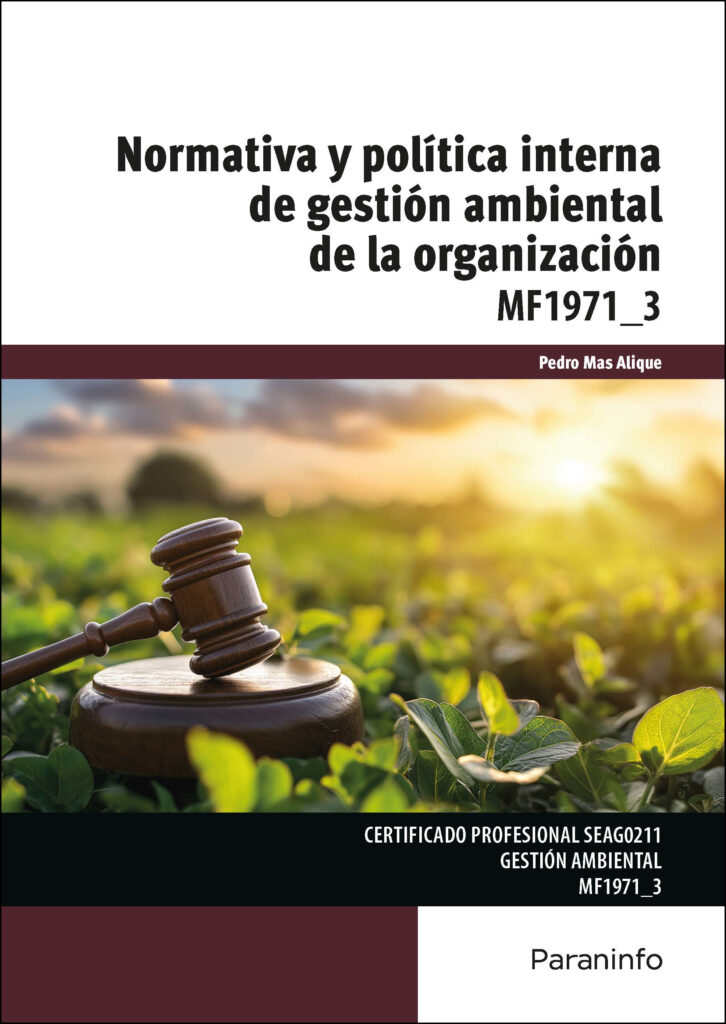Normativa y politica interna de gestión ambiental de la organización Normativa y politica interna de gestión ambiental de la organización