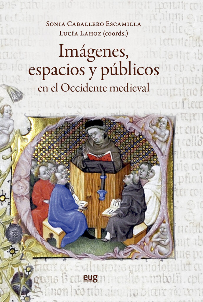 Imágenes, espacios y públicos en el Occidente medieval