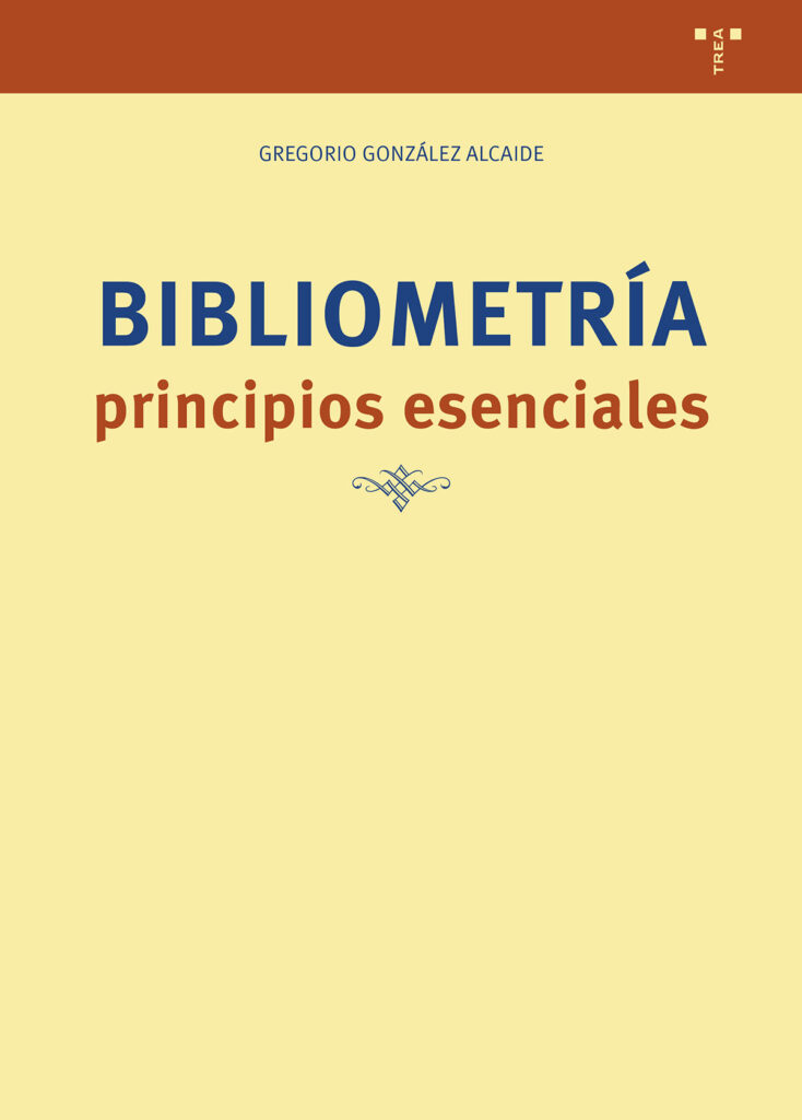 BIBLIOMETRIA: PRINCIPIOS ESENCIALES