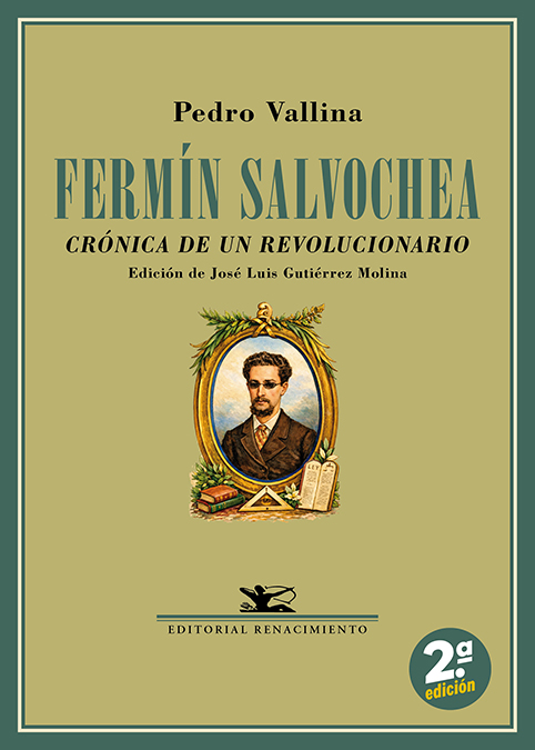 Fermín Salvochea. Crónica de un revolucionario Fermín Salvochea. Crónica de un revolucionario