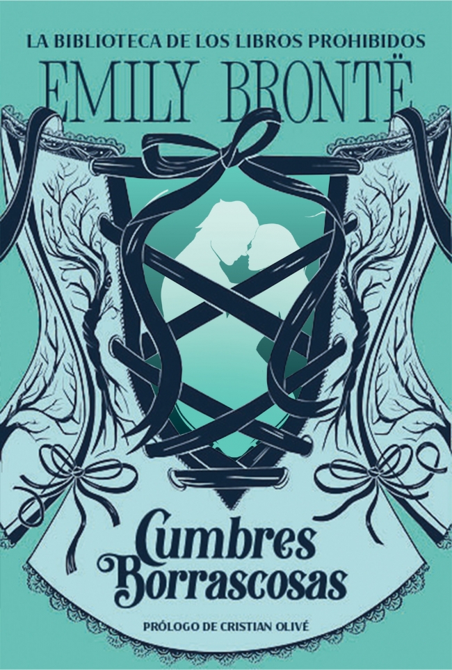 Cumbres borrascosas (La biblioteca de los libros prohibidos)