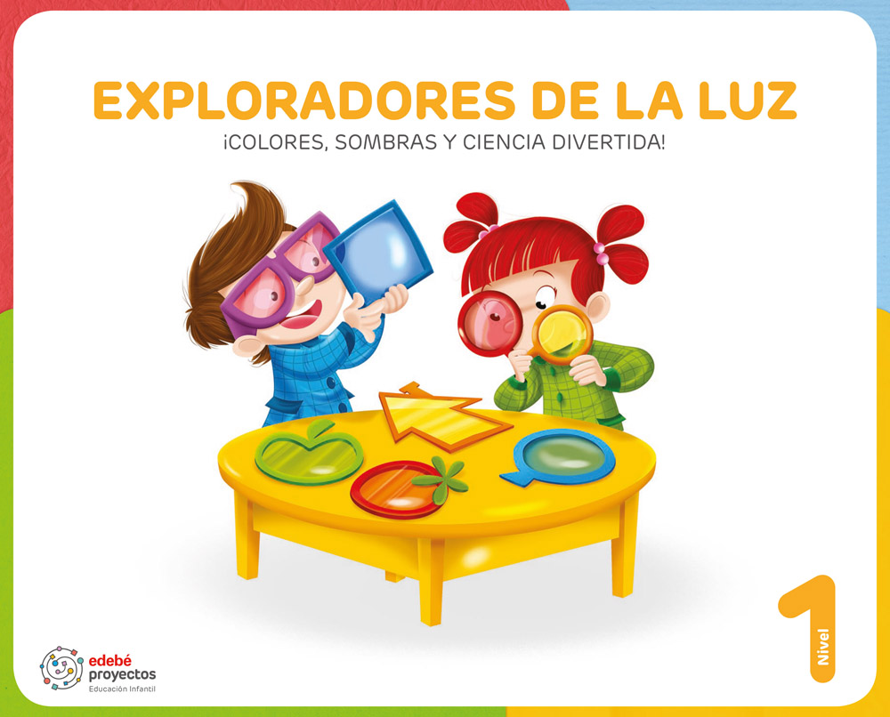 EXPLORADORES DE LA LUZ (¡Colores, sombras y ciencia divertida!)