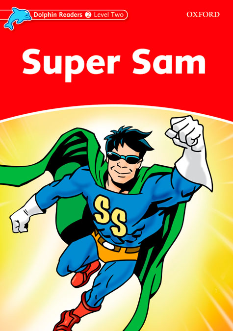 Dolphin Readers 2. Super Sam