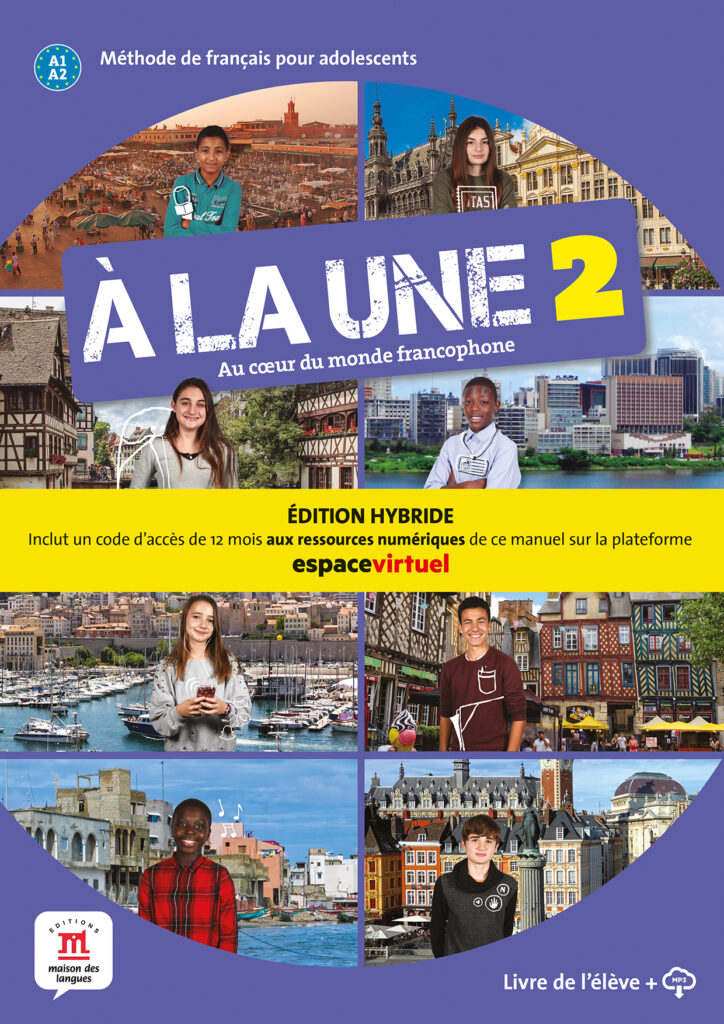 À la une 2 Éd. hybride Livre de l'élève
