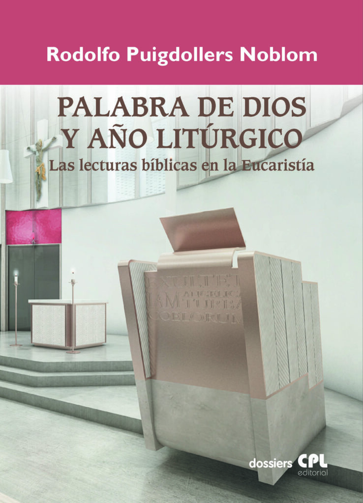 Palabra de Dios y año litúrgico. Las lecturas bíblicas en la Eucaristía