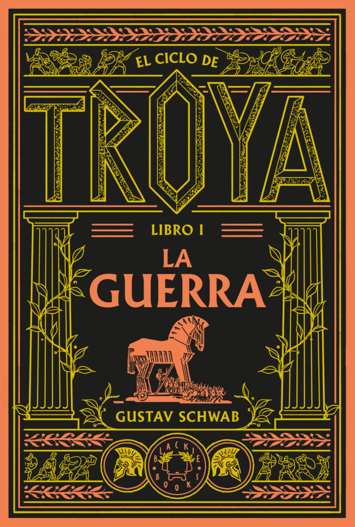 El ciclo de Troya. Libro 1: La guerra El ciclo de Troya. Libro 1: La guerra