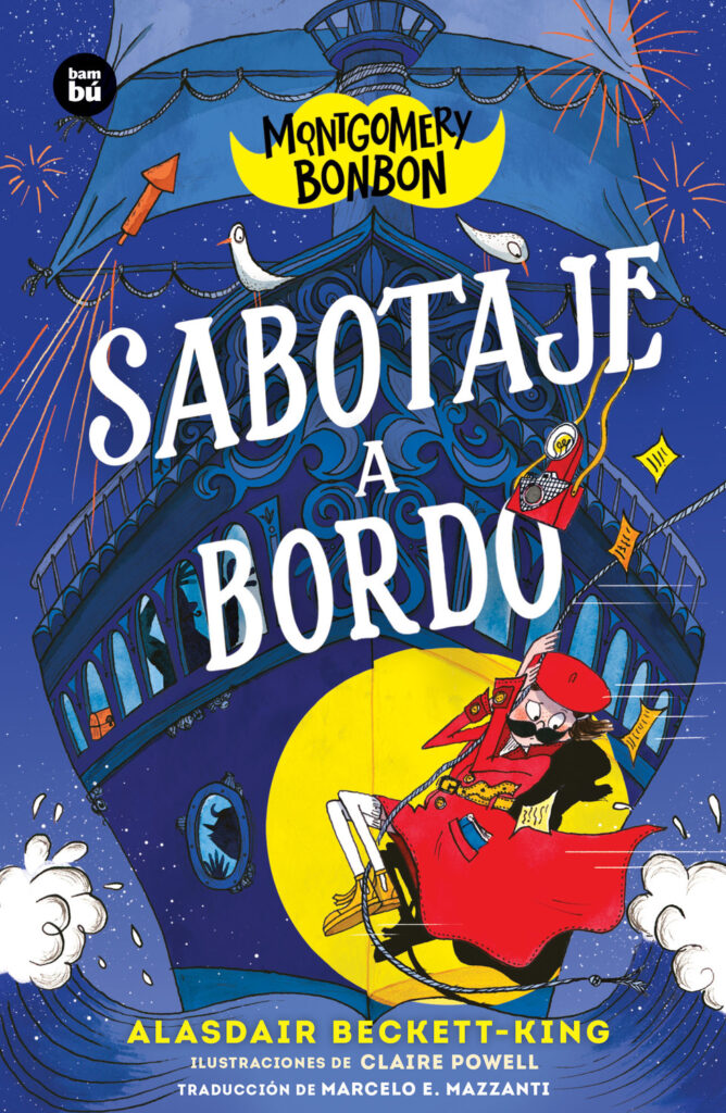 Montgomery Bonbon. Sabotaje a bordo Montgomery Bonbon. Sabotaje a bordo
