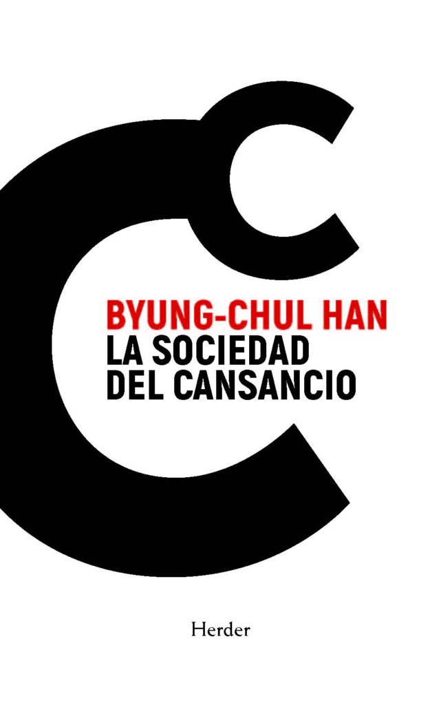 La sociedad del cansancio La sociedad del cansancio