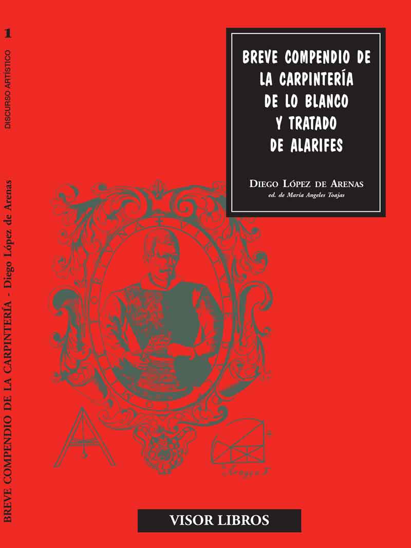 Breve compendio de la carpintería de lo blanco y tratado de alarifes