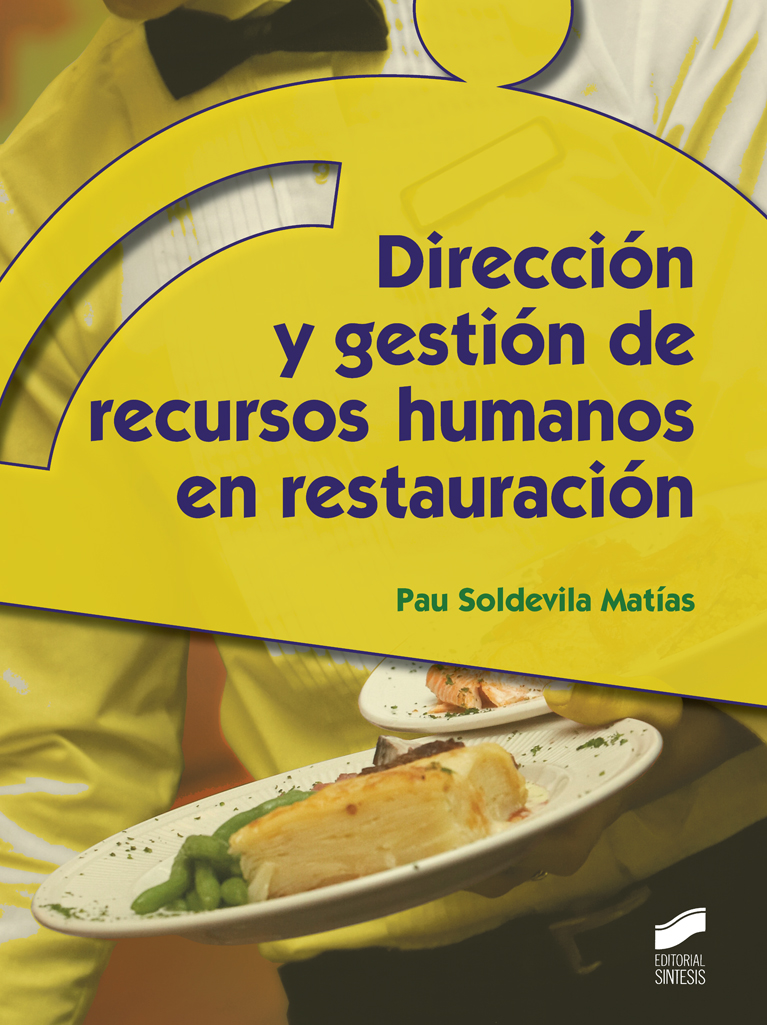 Dirección y gestión de recursos humanos en restauración Dirección y gestión de recursos humanos en restauración