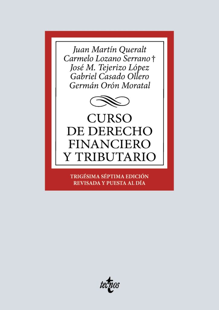 Curso de Derecho Financiero y Tributario Curso de Derecho Financiero y Tributario