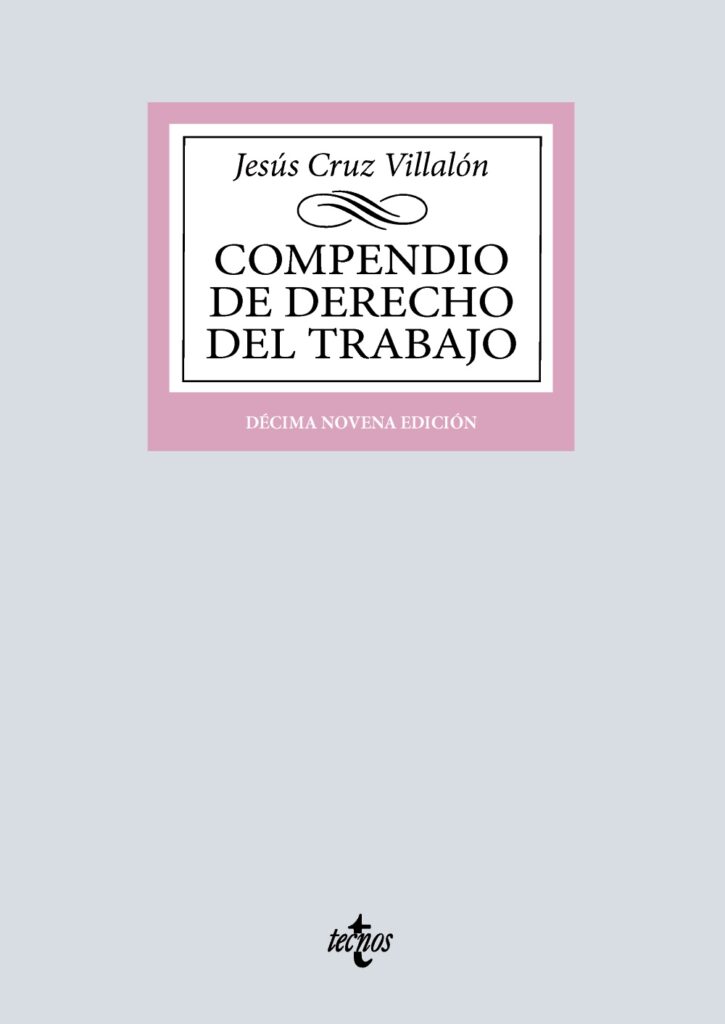 Compendio de Derecho del Trabajo Compendio de Derecho del Trabajo