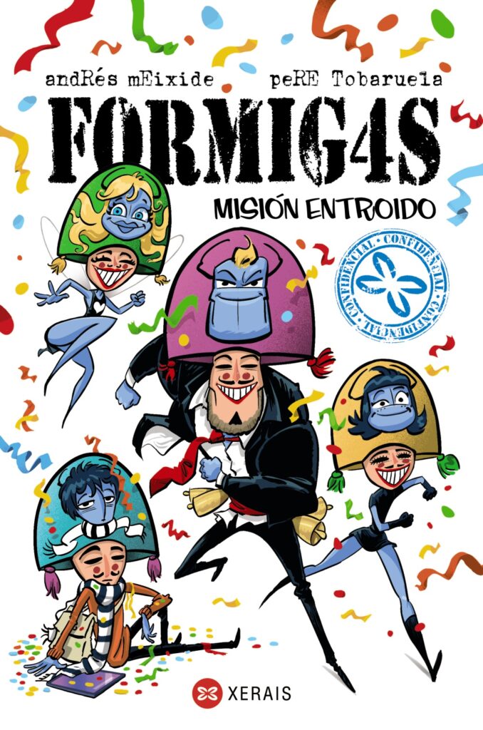 Formigas. Misión Entroido Formigas. Misión Entroido